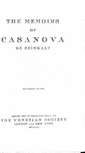 The memoirs of Casanova De Seingalt